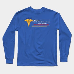 Nurses - Saved my life Long Sleeve T-Shirt